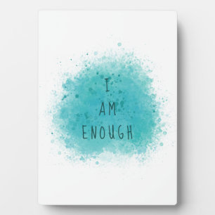 Inspiring I Am Enough Simple Affirmation Quote Plaque