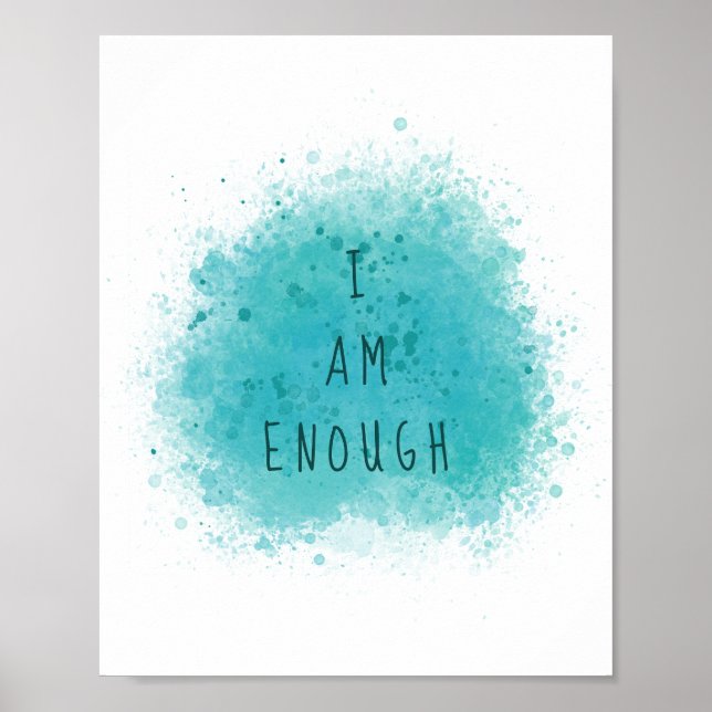 Inspiring I Am Enough Simple Affirmation Quote Poster (Front)