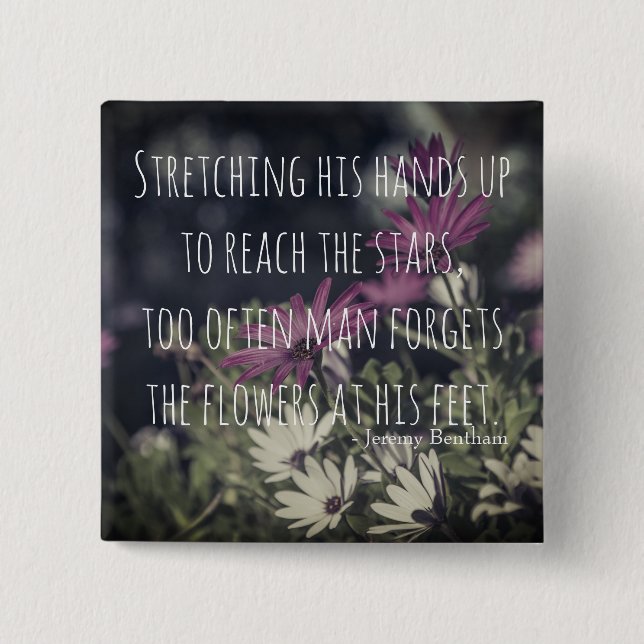 Inspiring Jeremy Bentham Quote Button (Front)