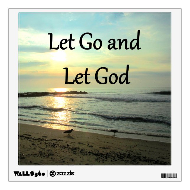 INSPIRING LET GO AND LET GOD PHOTO WALL DECAL (Front)