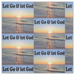 INSPIRING LET GO AND LET GOD SUNRISE PHOTO FABRIC