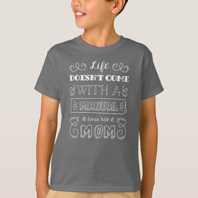 Inspiring Life and Mom's Quote | Shirt (Front)