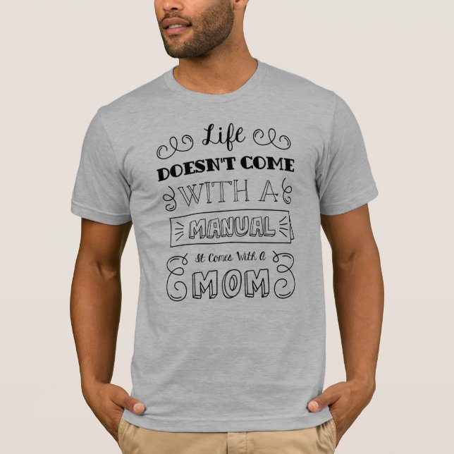 Inspiring Life and Mom's Quote | Shirt (Front)