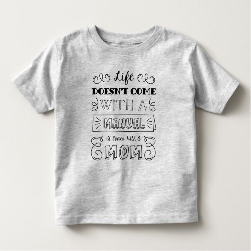 Inspiring Life and Moms Quote  Shirt