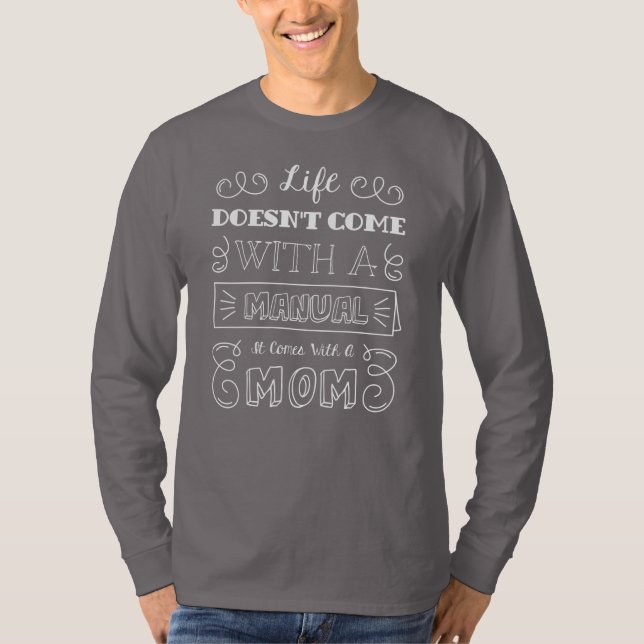 Inspiring Life and Mom's Quote | Sleeve Shirt (Front)
