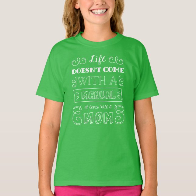 Inspiring Life and Mom's Quote | Sleeve Shirt (Front)