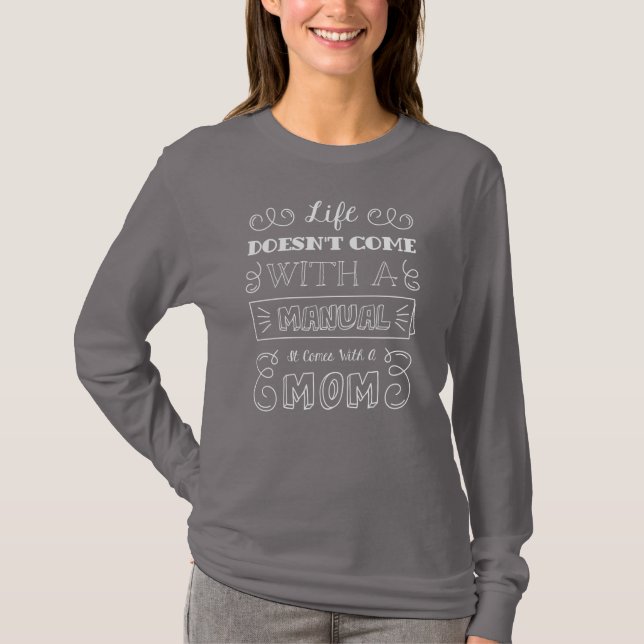 Inspiring Life and Mom's Quote | Sleeve Shirt (Front)