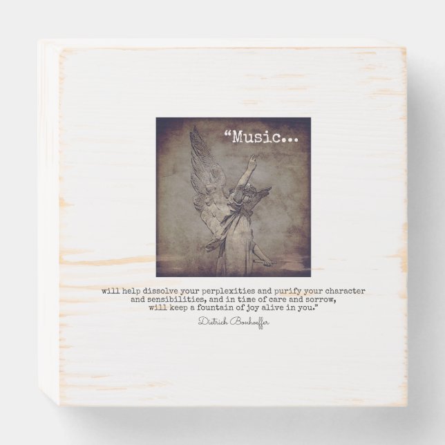 Inspiring Music quote Dietrich Bonhoeffer Wooden Box Sign (Front Horizontal)