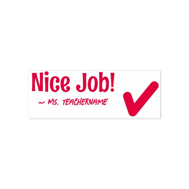 Inspiring "Nice Job!" + Tutor's Name Rubber Stamp (Design)