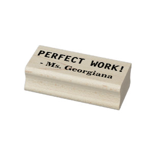 Inspiring "PERFECT WORK!" + Custom Educator Name Rubber Stamp