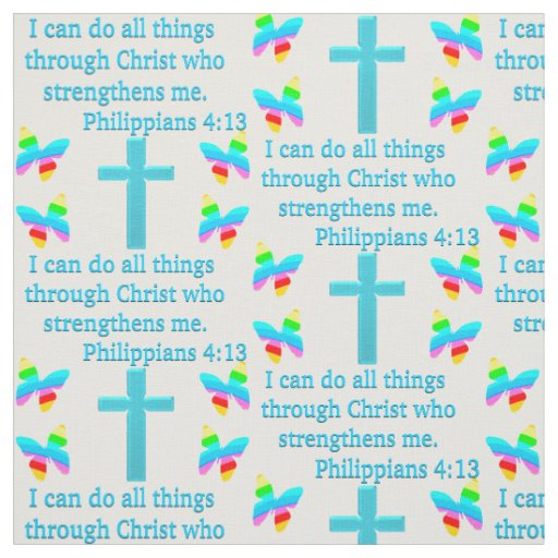 INSPIRING PHILIPPIANS 4:13 DESIGN FABRIC