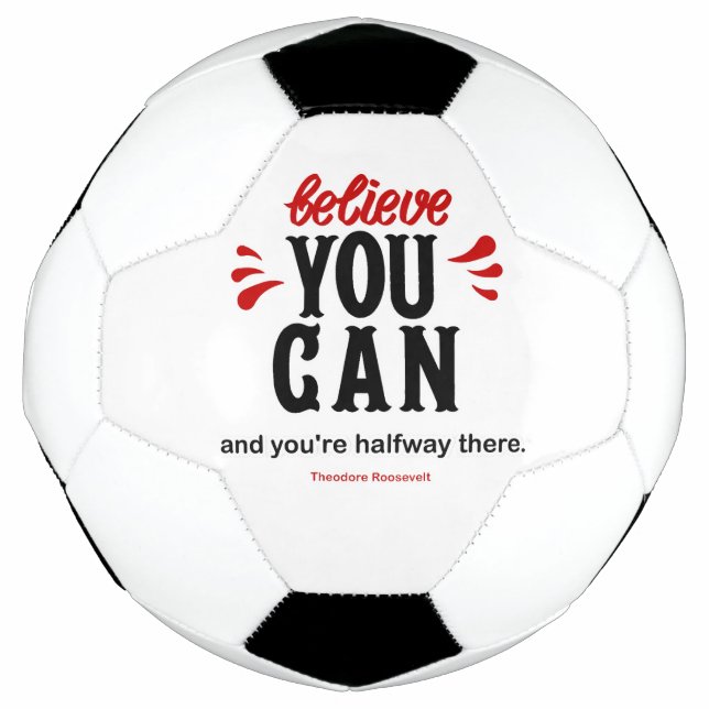 Inspiring Presidential Famous Quote Soccer Ball (Front)
