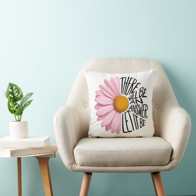 Inspiring Quote and Pink Daisy Throw Pillow (Chair)