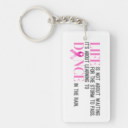 Inspiring Quote Breast Cancer Awareness  Keychain