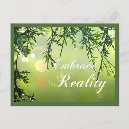 Inspiring Quote Embrace Reality Positive Thinking Postcard