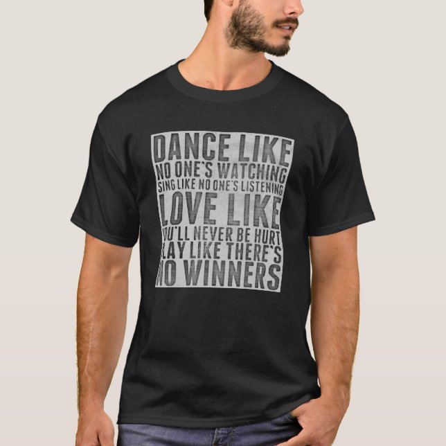 Inspiring Quote Rustic Grunge Text Sign T-Shirt (Front)