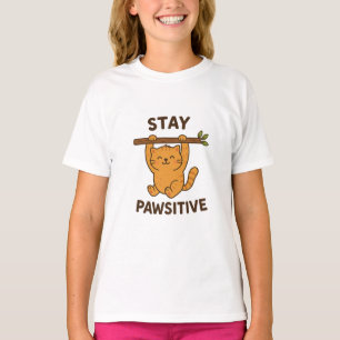 Inspiring "Stay pawsitive" Quote Print T-Shirt
