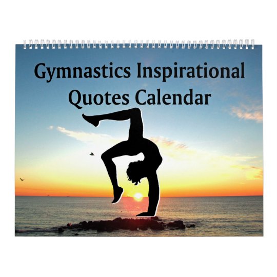 INSPIRING SUNRISE GYMNASTICS QUOTE CALENDAR  Zazzle