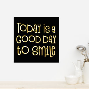 Inspiring Today is a Good Day To Smile Quote Black Foil Prints