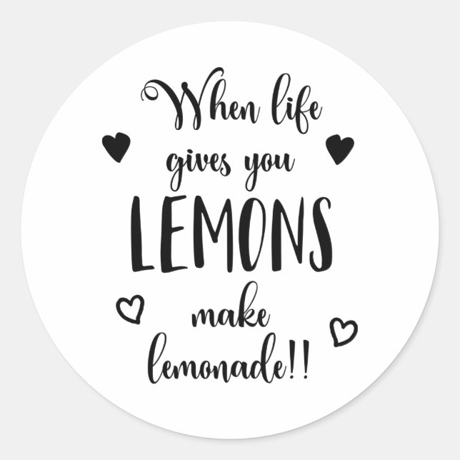 Inspiring When Life Gives You Lemons Sticker Seal (Front)