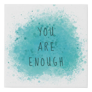 Inspiring You Are Enough Simple Affirmation Quote Faux Canvas Print
