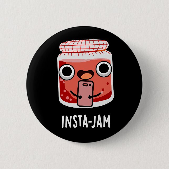 Insta-jam Funny Social Media Jam Pun Dark BG Button (Front)