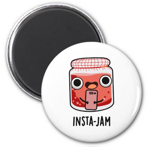 Insta_jam Funny Social Media Jam Pun Magnet