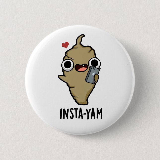 Insta-yam Funny Social Media Veggie Pun  Button (Front)