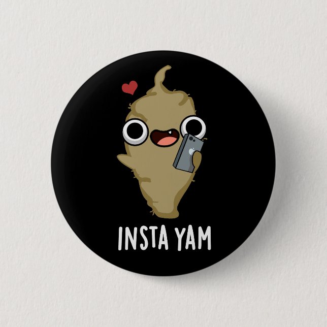 Insta-yam Funny Social Media Veggie Pun Dark BG Button (Front)