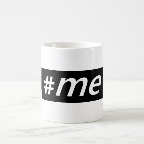 Instagram hashtag ME Coffee Mug