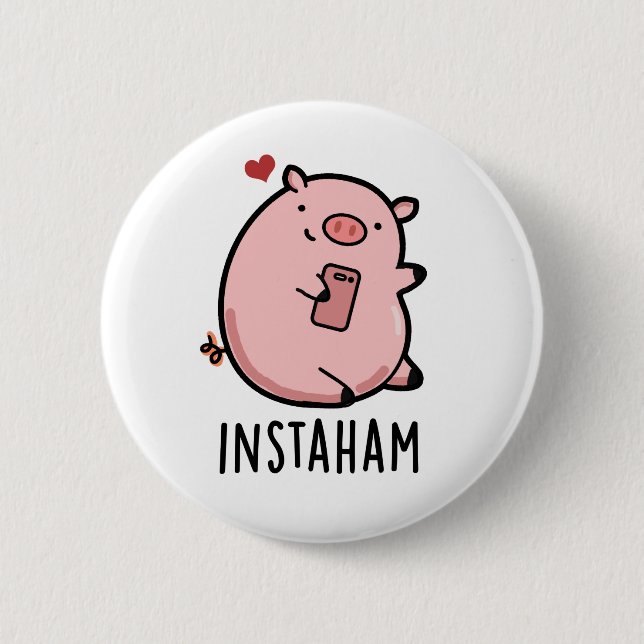 Instaham Funny Social Media Pig Pun Button (Front)