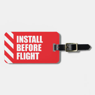 Install Before Flight Luggage Tag