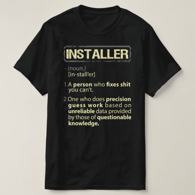 Installer Real American Definition T-Shirt (Design Front)