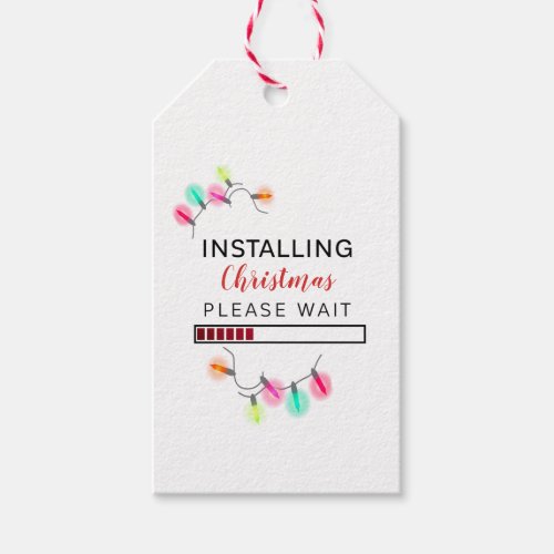 Installing Christmas Please Wait Christmas Lights Gift Tags