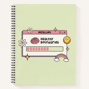 Installing Healthy Boundaries Self Care Quote Notebook