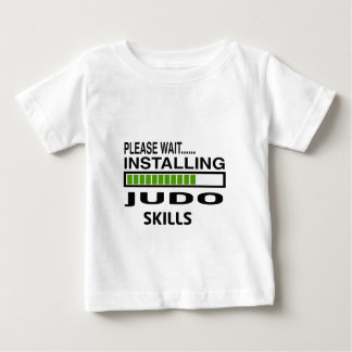Installing Judo Skills Baby T-Shirt