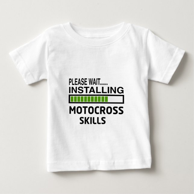 Installing Motocross Skills Baby T-Shirt (Front)