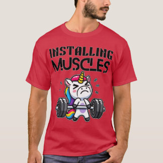 Installing Muscles Funny Unicorn Lifting Design vi T-Shirt