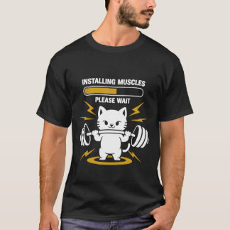Installing Muscles Please Wait Cute Gym Cat Bodybu T-Shirt