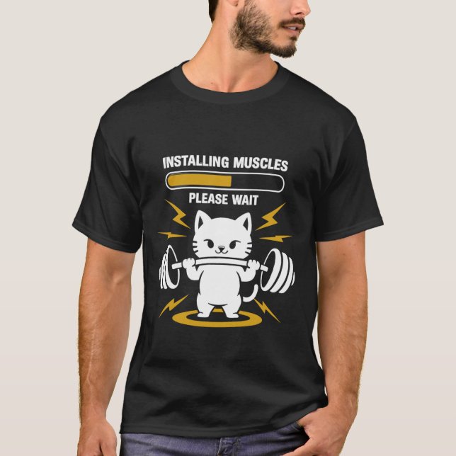 Installing Muscles Please Wait Cute Gym Cat Bodybu T-Shirt (Front)
