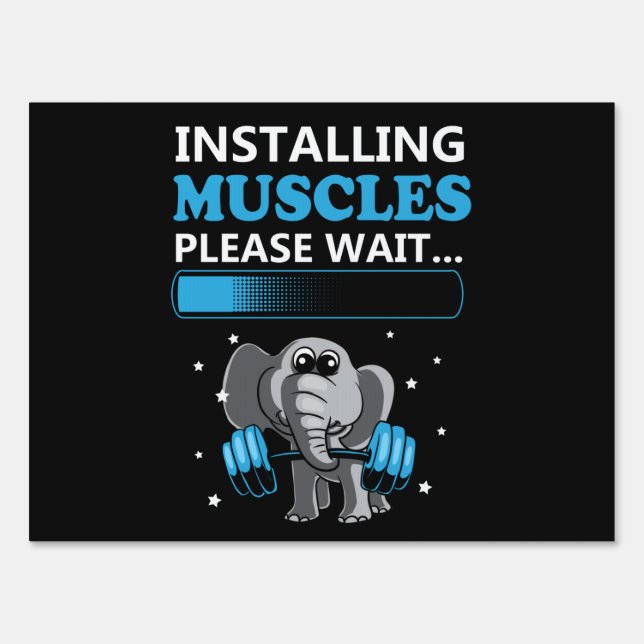 Installing muscles please wait elephant Gym Sign (Front)