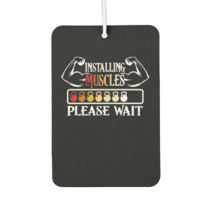 Installing Muscles Please Wait Funny Gym Workout Air Freshener