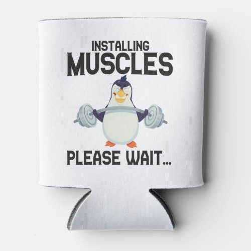 Installing Muscles Please Wait Funny Penguin Bird Can Cooler