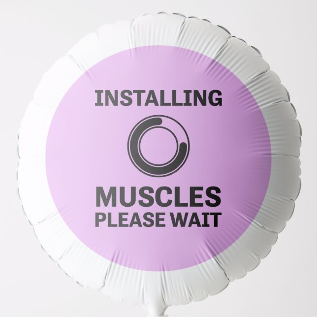Installing Muscles Please Wait Funny Workout Balloon (Front)