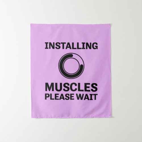 Installing Muscles Please Wait Funny Workout Tapestry