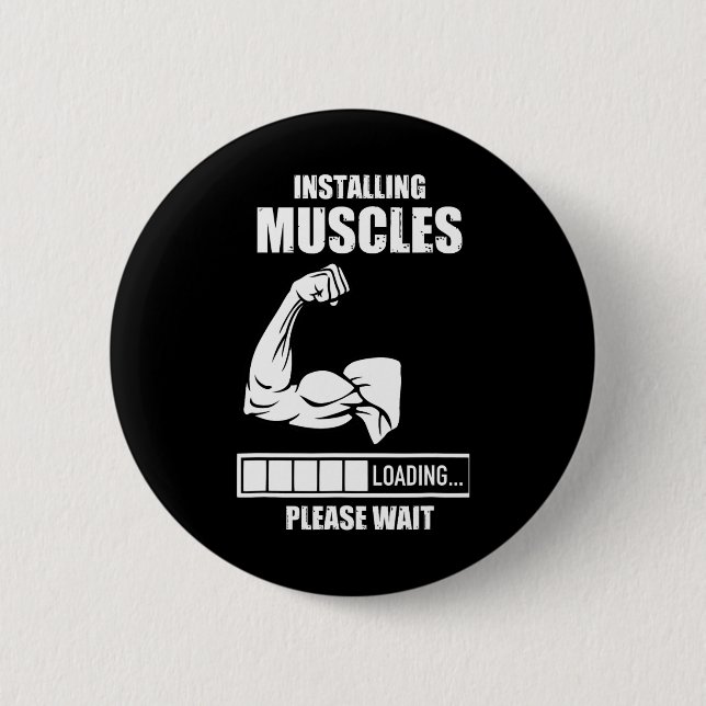 Installing Muscles Please Wait Gym Bodybuilding Wo Button (Front)