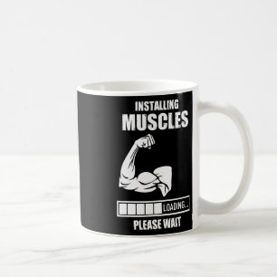 Installing Muscles Please Wait Gym Bodybuilding Wo Coffee Mug