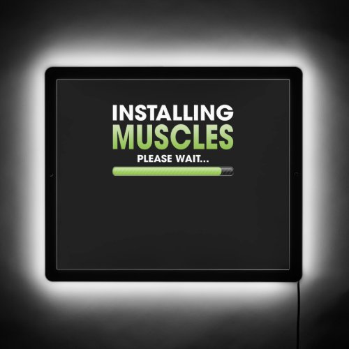 Installing Muscles Please Wait Workout Lover   LED Sign