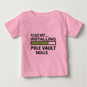 Installing Pole vault Skills Baby T-Shirt