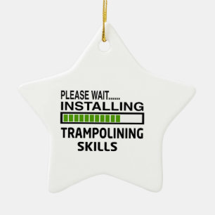 Installing Trampolining Skills Ceramic Ornament